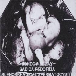 Blenorrhagical Spermatocystitis : Condom Decay - Sadica Pedofilia - Blenorrhagical Spermatocystitis